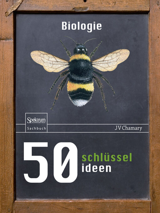Title details for 50 Schlüsselideen Biologie by JV Chamary - Available